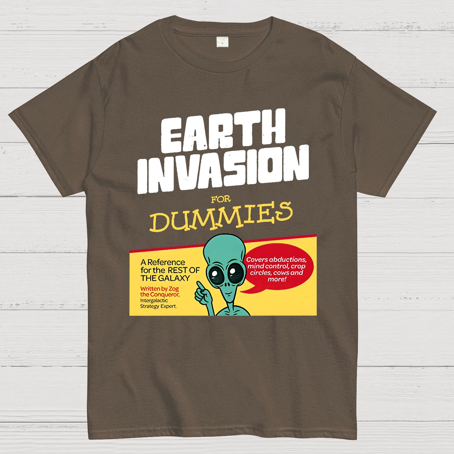 Earth Invasion for Dummies Geek T-Shirt