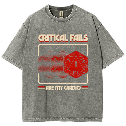 Critical Fails Are My Cardio Vintage Distressed T-shirt