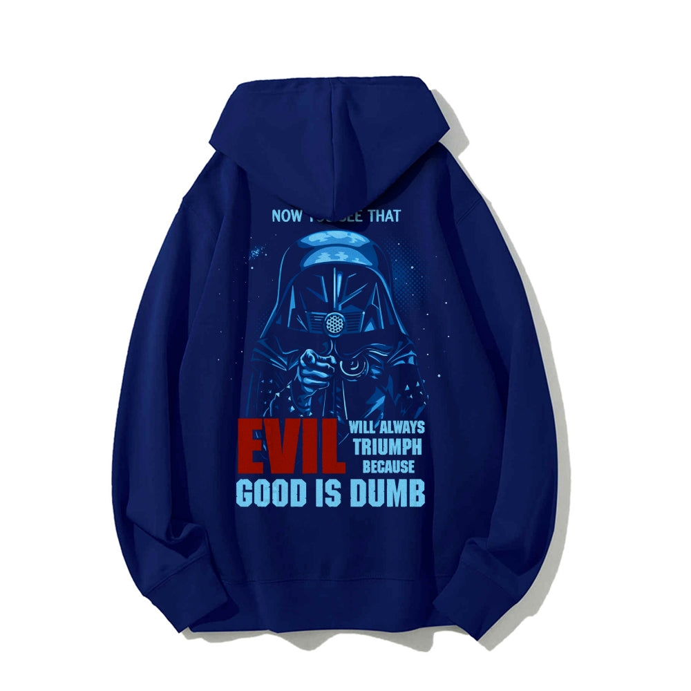 Good Is Dumb Printed Back Unisex Cotton Hoodie
