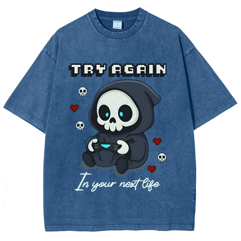 Try Again in your next life Vintage Distressed T-shirt