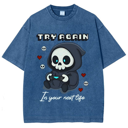 Try Again in your next life Vintage Distressed T-shirt
