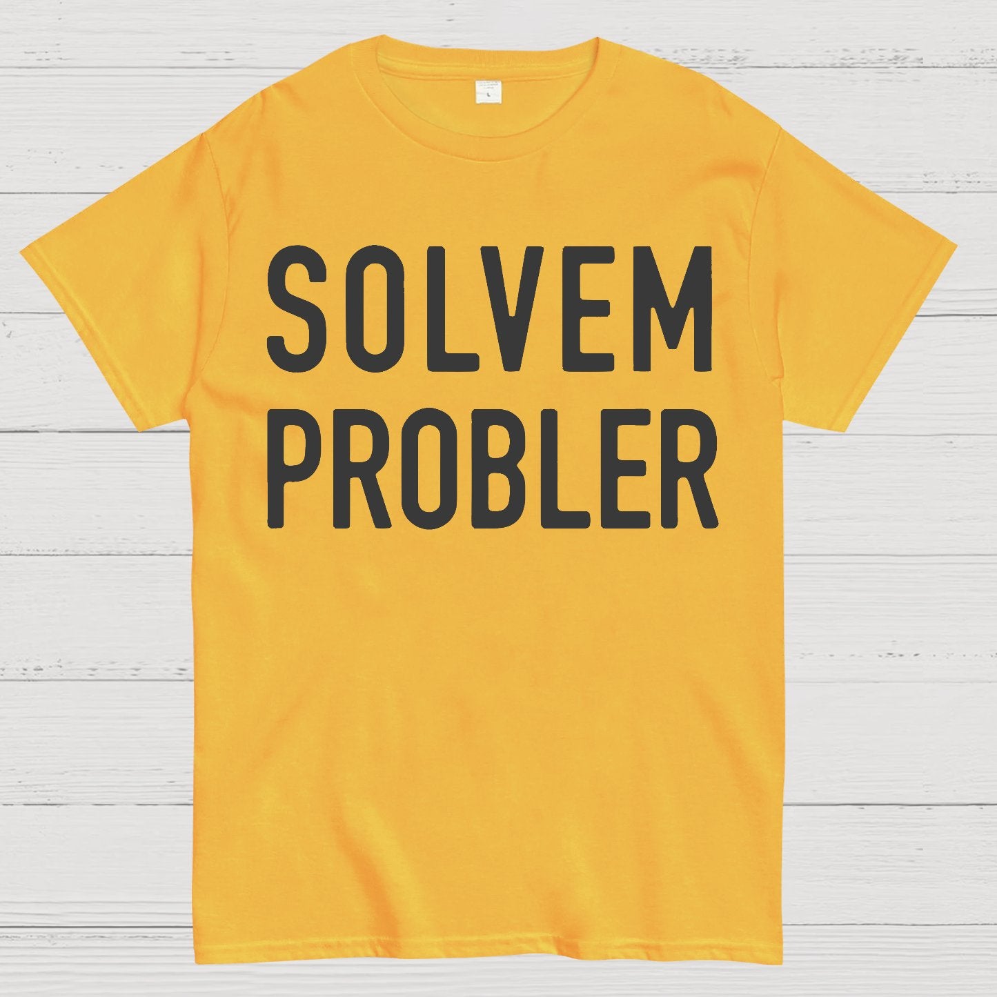 Solvem Probler Geek T-Shirt