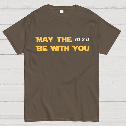 May the m x a be with you Geek T-Shirt