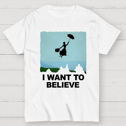 I Want To Believe Perfect Nanny Geek T-Shirt