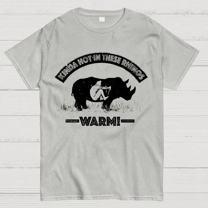 Kinda Hot In These Rhinos-WARM! Geek T-Shirt