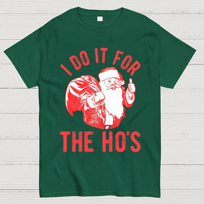 Rude Christmas . I Do It For The Hos Geek T-Shirt