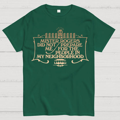 The People in my Neighborhood Geek T-Shirt