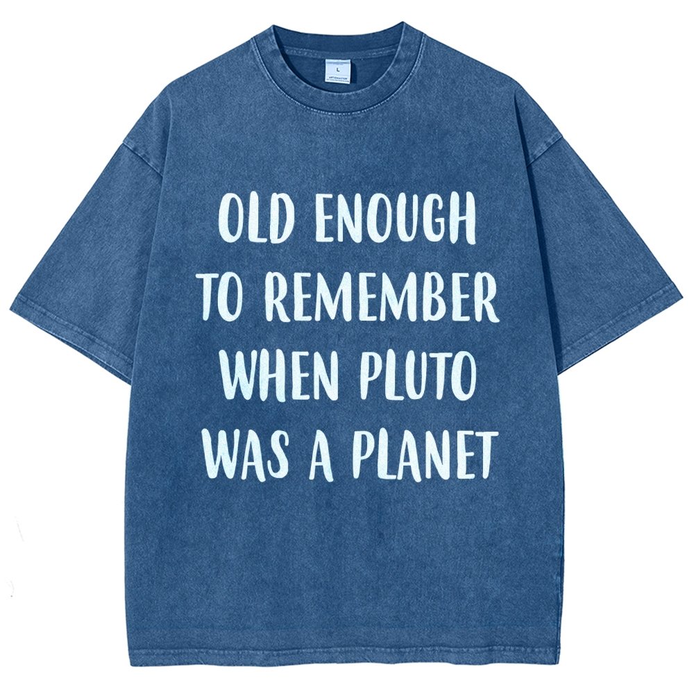Old Enough To Remember When Pluto Was A Planet Vintage Distressed T-shirt