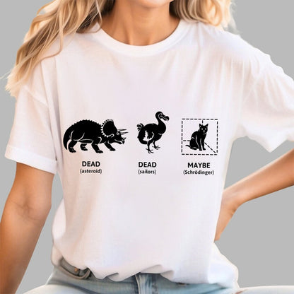 Dead Dead Maybe(Schrodingers Cat) Geek T-Shirt