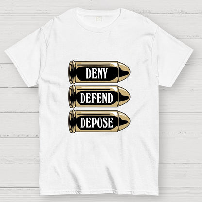 Deny Defend Depose Geek T-Shirt