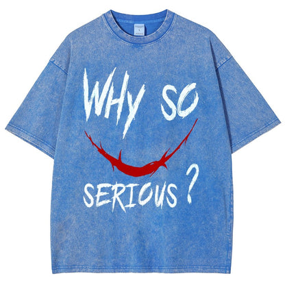 Why So Serious？Vintage Distressed T-shirt