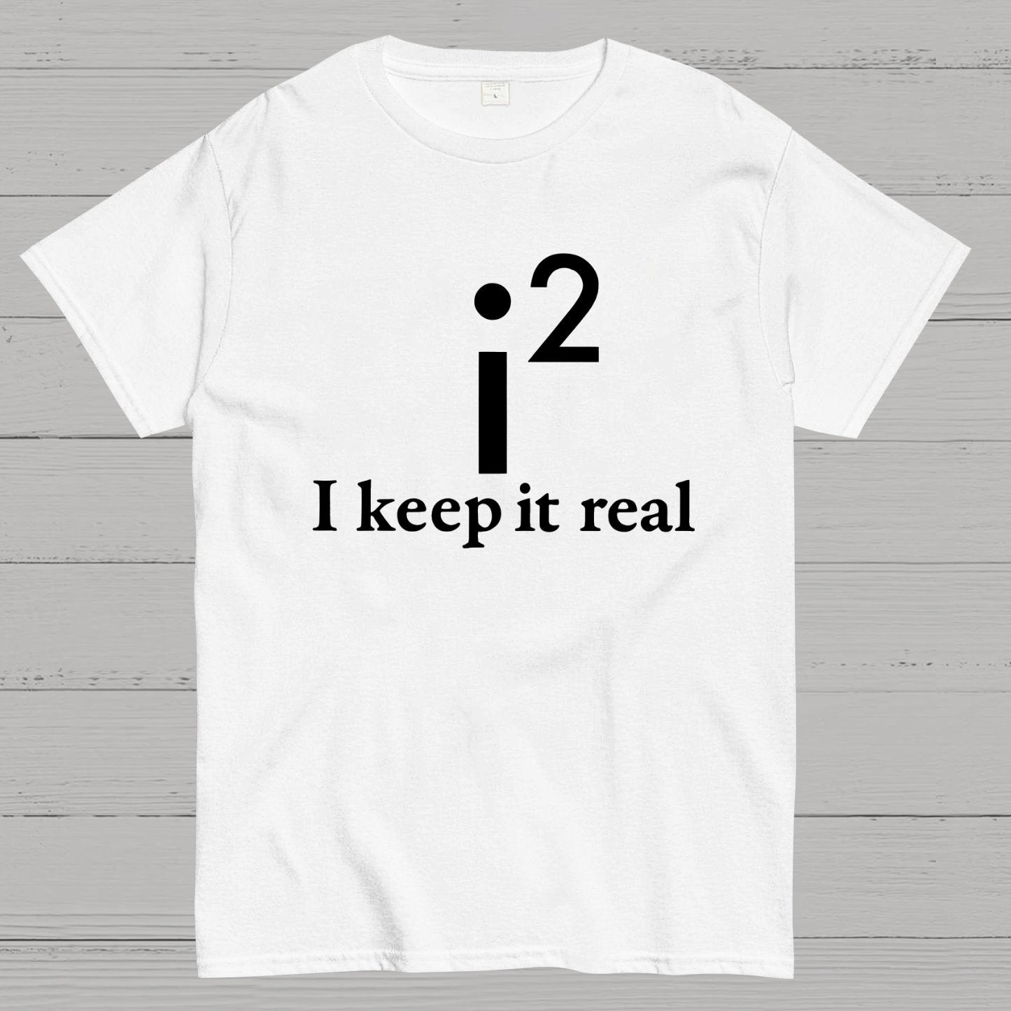 I Keep It Real Geeky T-Shirt