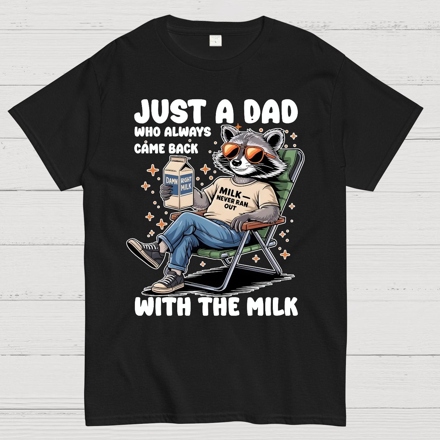 Just A Dad Who Always Come Back, Funny Husband Geek T-Shirt