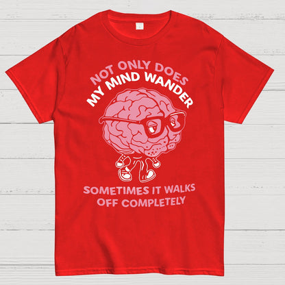 My Mind Wanders Geek T-Shirt