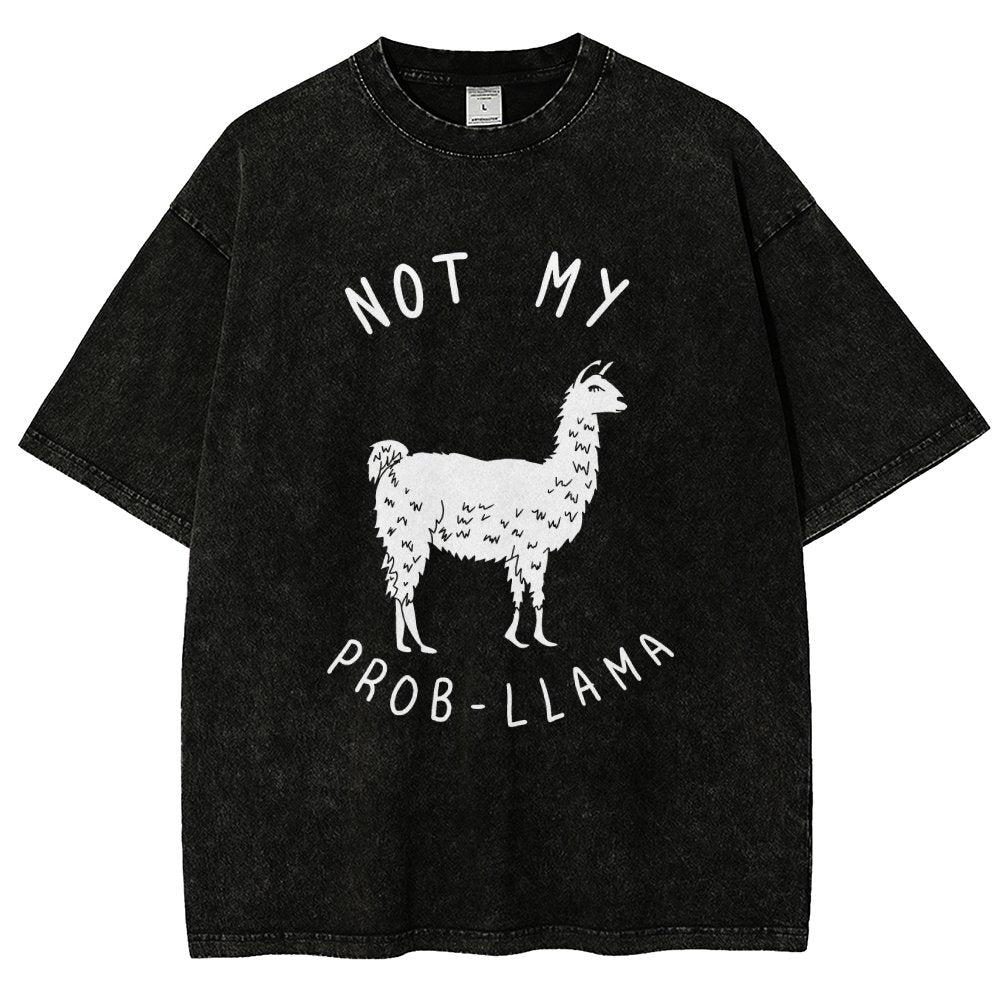Not My Probllama Vintage Distressed T-shirt