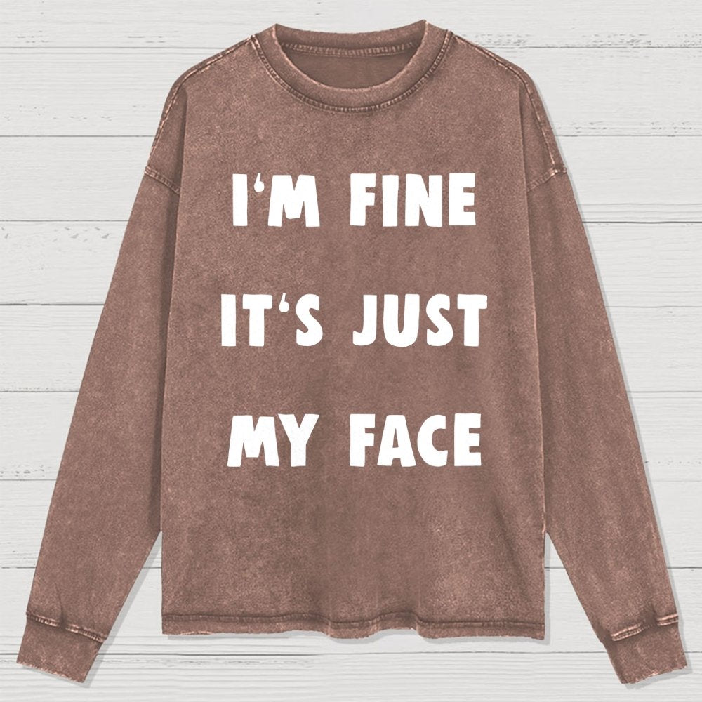 I'm Fine Washed Long Sleeve Tee