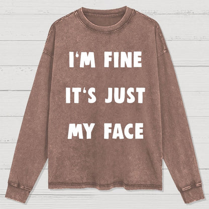 I'm Fine Washed Long Sleeve Tee