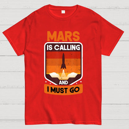 Occupy Mars Planet Mars Is Calling And I Must Go Geek T-Shirt