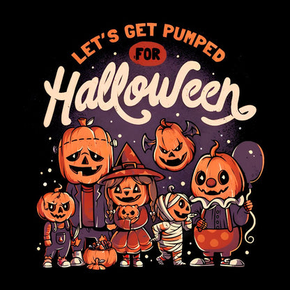 Pumped for Halloween - Cute Pumpkin Geek T-Shirt