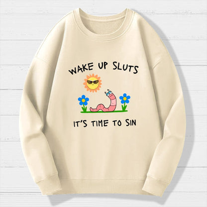 Wake Up Sluts Geek Cotton Sweatshirt