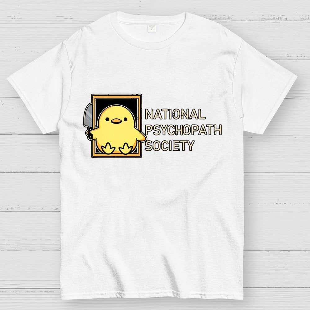 National Psychopath Sociaty Unisex Geek T-Shirt