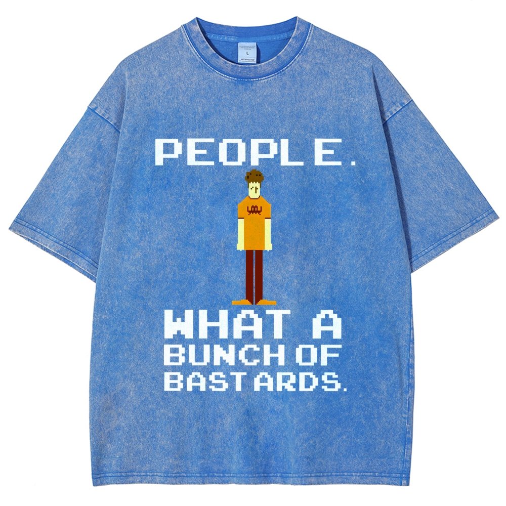 People. What A Bunch Of Bast Ards. Vintage Distressed T-shirt