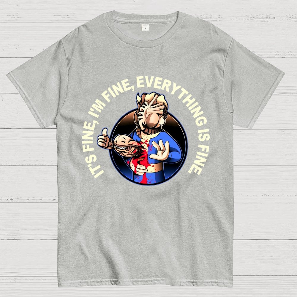 I'm Fine Everything Is Fine Funny Geek T-Shirt