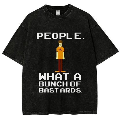 People. What A Bunch Of Bast Ards. Vintage Distressed T-shirt