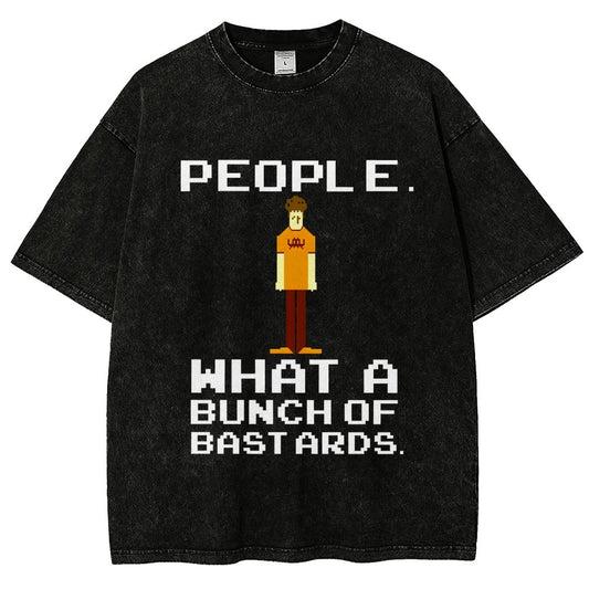 People. What A Bunch Of Bast Ards. Vintage Distressed T-shirt