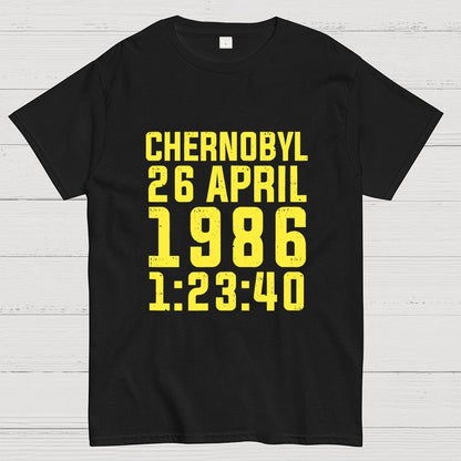 Chernobyl Nuclear Disaster Date And Time Geek T-Shirt