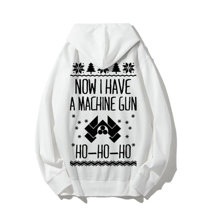 Now I Have a Machine Gun Ho-Ho-Ho Printed Back Unisex Cotton Hoodie