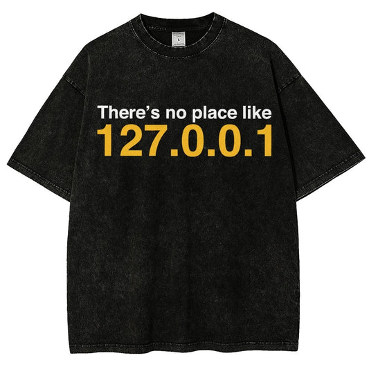 There’s no place like 127.0.0.1 Vintage Distressed T-shirt