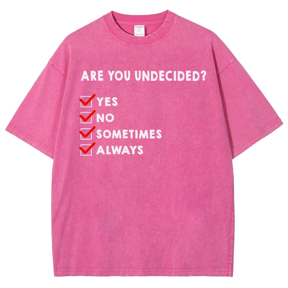 Are You Undecided? Vintage Distressed T-shirt