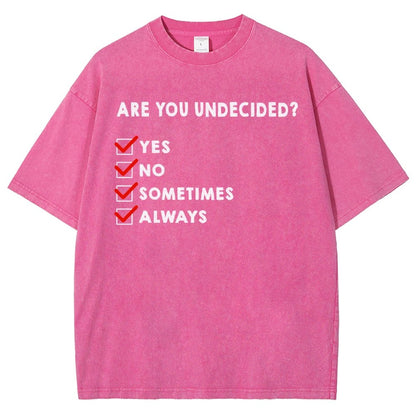 Are You Undecided? Vintage Distressed T-shirt