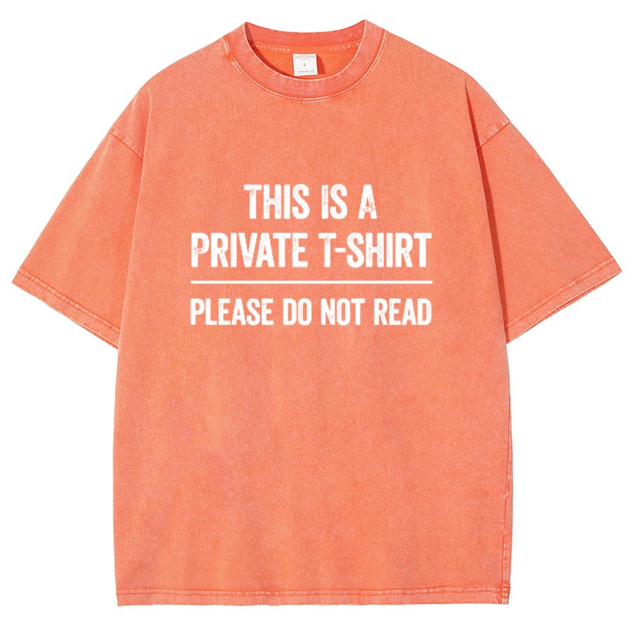 This Is A Private T-shirt Please Do Not Read Vintage Distressed T-shirt