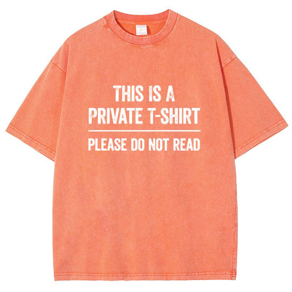 This Is A Private T-shirt Please Do Not Read Vintage Distressed T-shirt