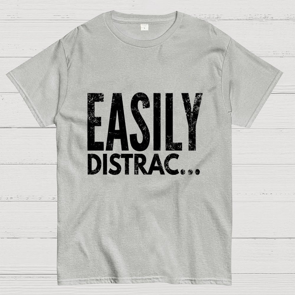 Easily Distrac Geek T-Shirt