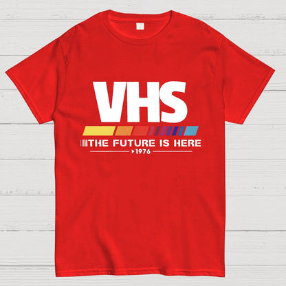 VHS - Video Homepage System The Future is Now Geeky T-Shirt