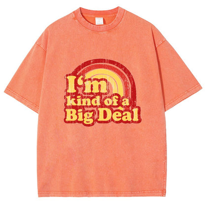 I'm Kind Of A Big Deal Vintage Distressed T-shirt