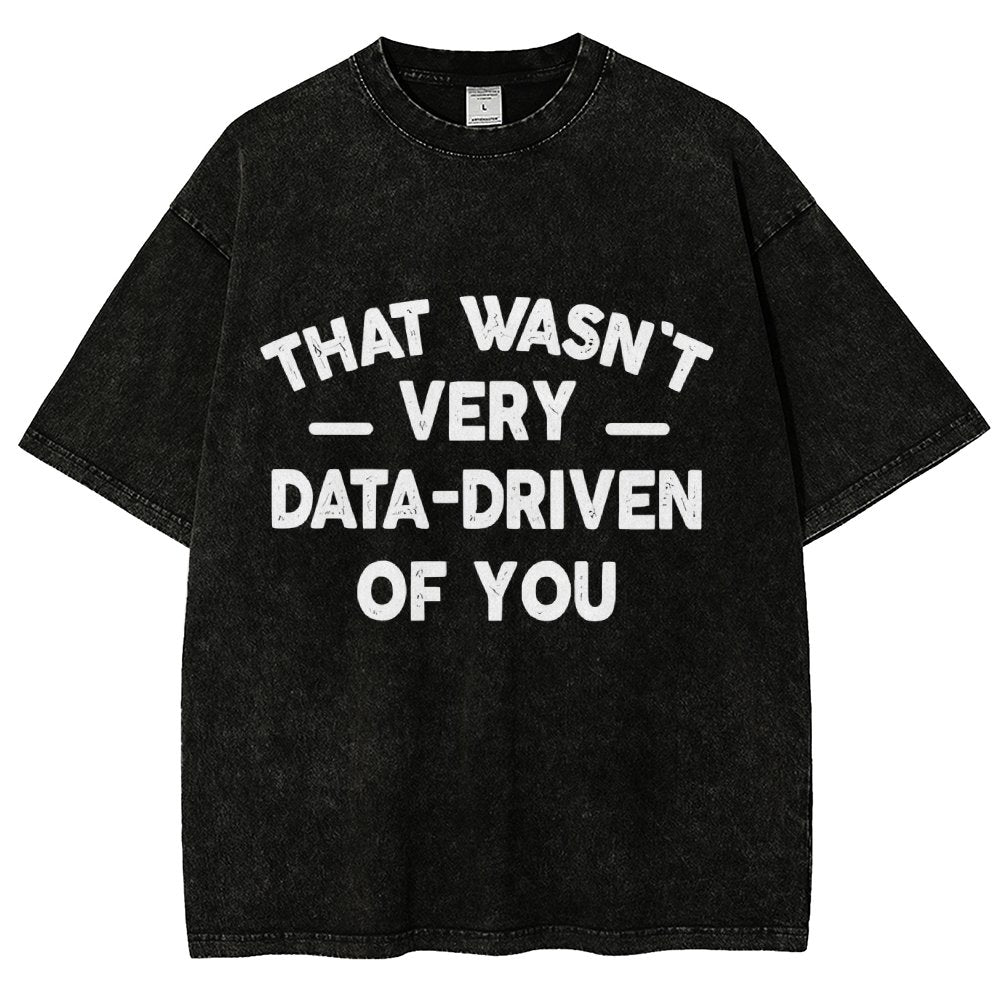 That Wasn't Very Logic-Based of You Vintage Distressed T-shirt