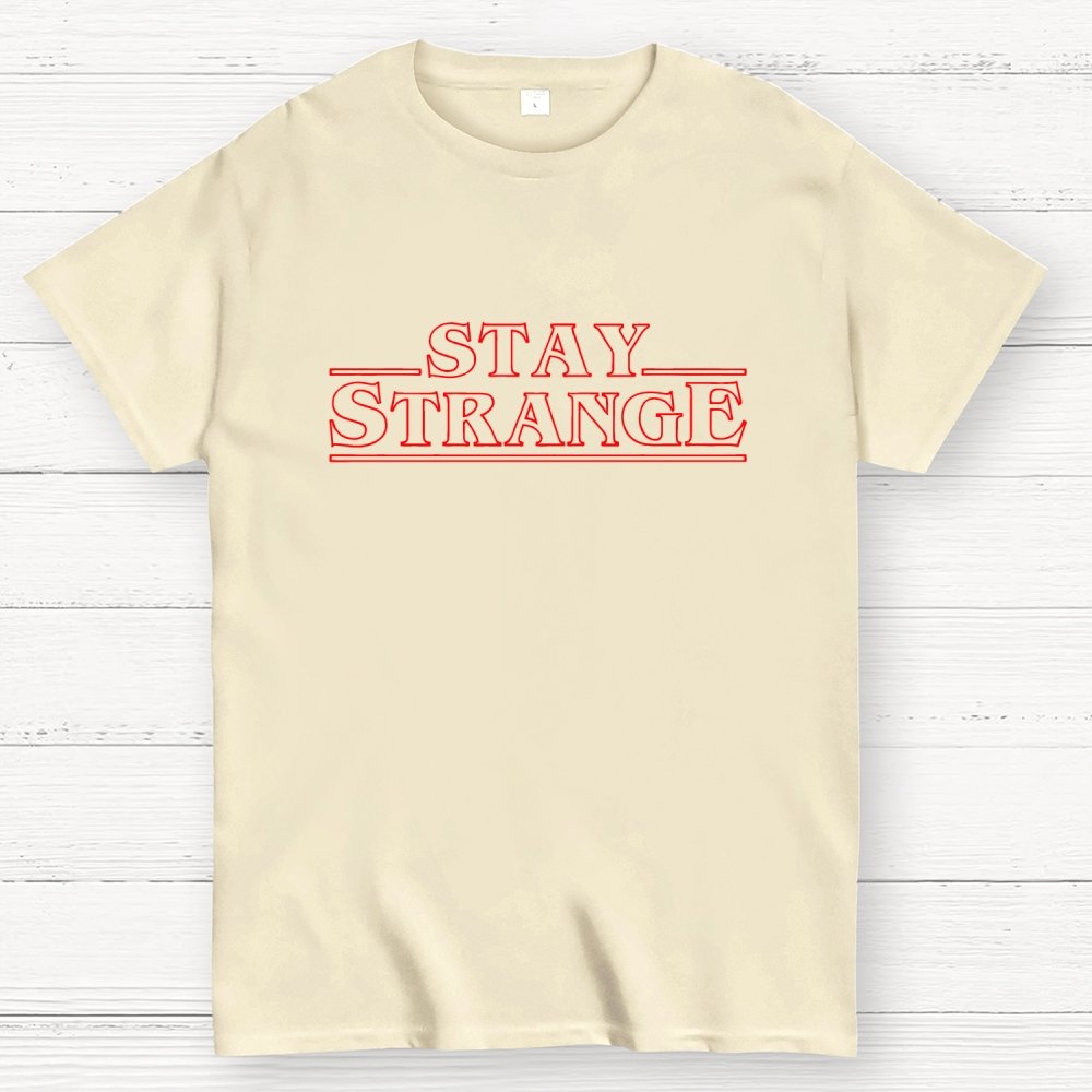 STAY STRANGE Geek T-Shirt