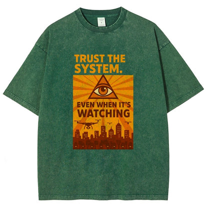 Trust The System - Dystopian Surveillance Vintage Distressed T-shirt