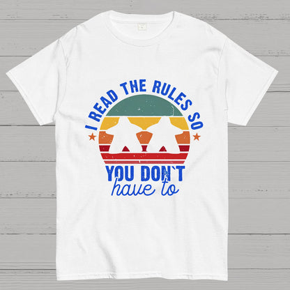 I Read The Rules So You Don't Have To Board Game Geeky T-Shirt
