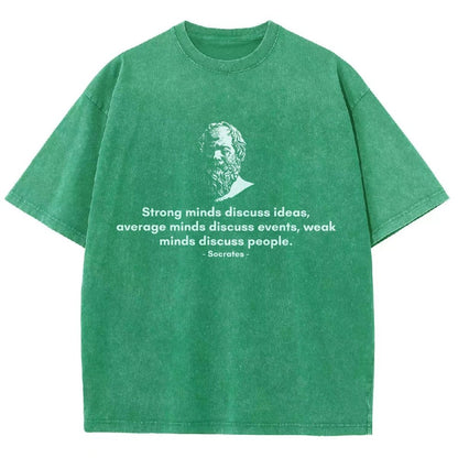 Socrates - Strong minds discuss ideas, average minds discuss events, weak minds discuss people.Vintage Distressed T-shirt 2508001636