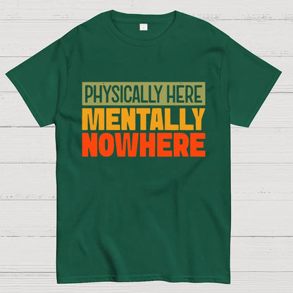 Mentally Nowhere Geek T-Shirt