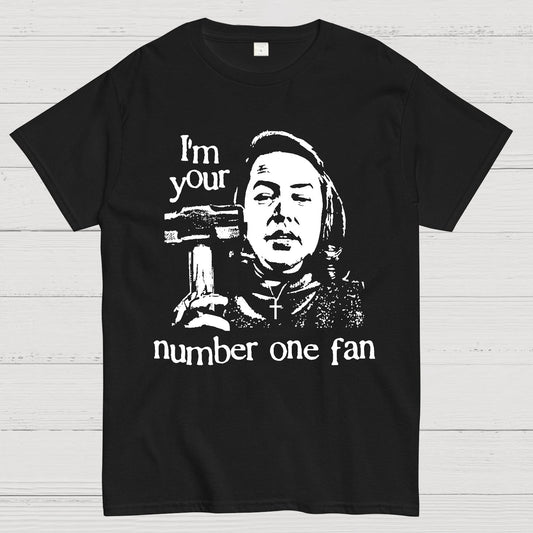 I'm Your Number One Fan Geek T-Shirt