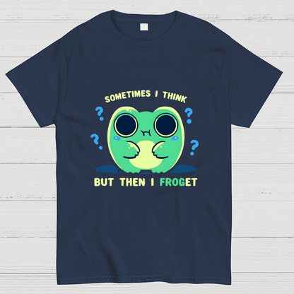 Sometimes I Think but then I Froget Geek T-Shirt