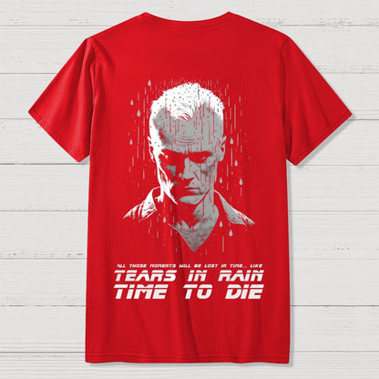 Like Tears in Rain...time to Die Back Printing Geek T-Shirt