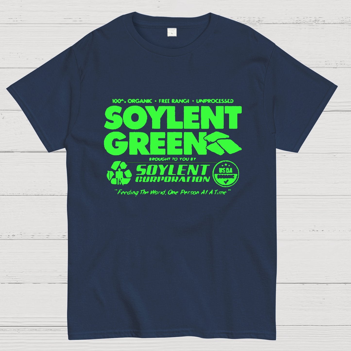 100% Organic Soylent Green Washed Geeky T-Shirt