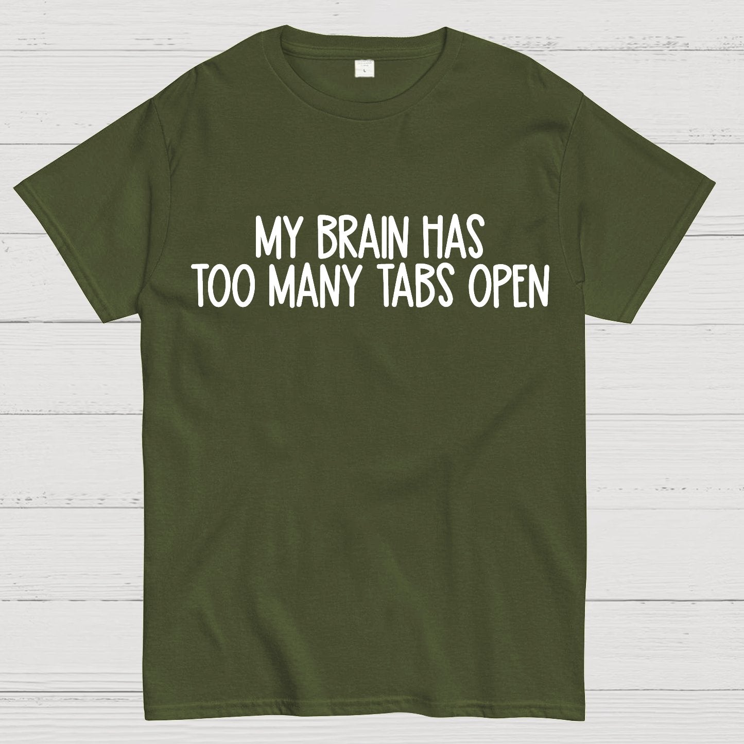 My Brain Has Too Many Tabs Open Geek T-Shirt